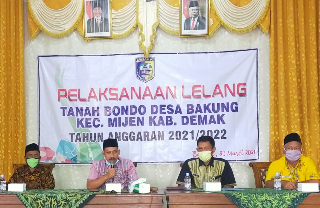 MONITORING LELANGAN TANAH BONDO DESA BAKUNG KECAMATAN MIJEN KABUPATEN DEMAK TAHUN 2021