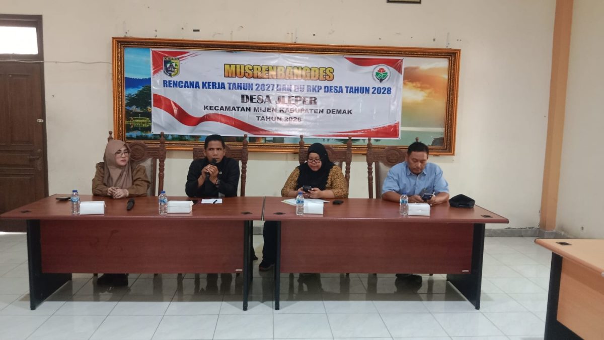 MUSRENBANGDES ( MUSYAWARAH PERENCANAAN PEMBANGUNAN DESA ) ” RENCANA KERJA TAHUN 2027 DAN DU RKPDES TAHUN 2028 DESA JLEPER KECAMATAN MIJEN KABUPATEN DEMAK TAHUN 2026.